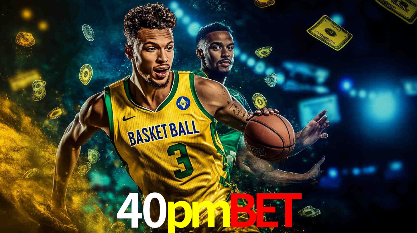 Apostas Esportivas na 40pmbet: Um Guia Completo