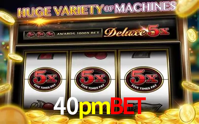 Descubra o Mundo do Cassino Online com 40pmbet
